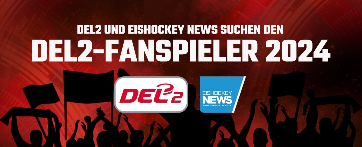 Gesucht: DEL2-Fanspieler der Saison 2023/2024